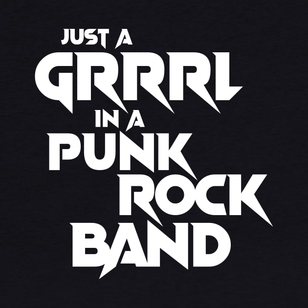 Just A Grrrl In A Punk Rock Band by Rike Mayer